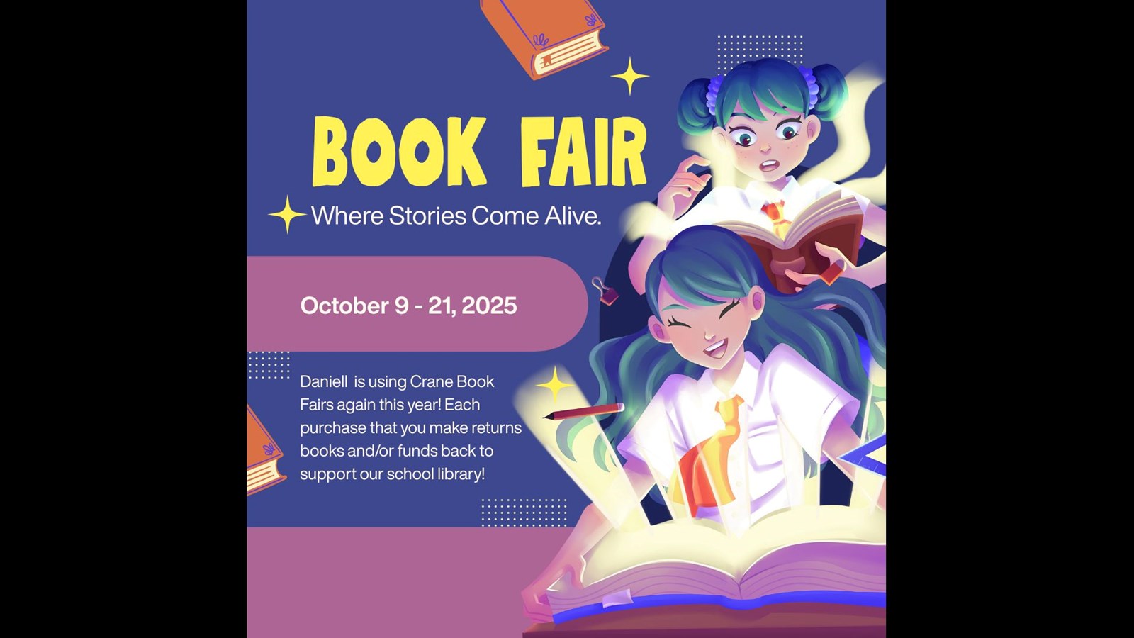 Book Fair is coming 10/910/21/25!